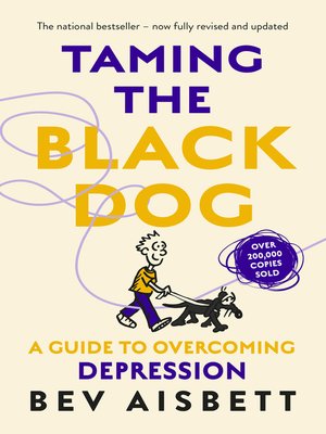 cover image of Taming the Black Dog Revised Edition